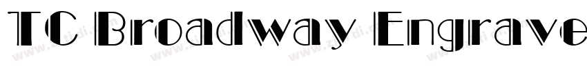 TC Broadway Engraved字体转换 TC Broadway Engraved字体转换